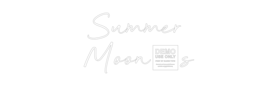 Custom Neon: Summer
Moon's