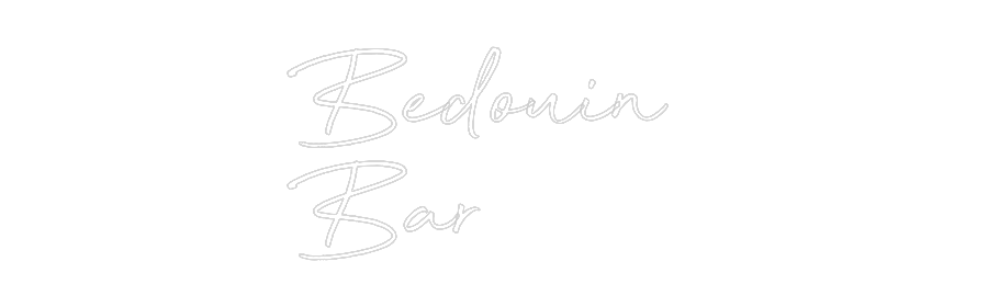 Custom Neon: Bedouin
Bar