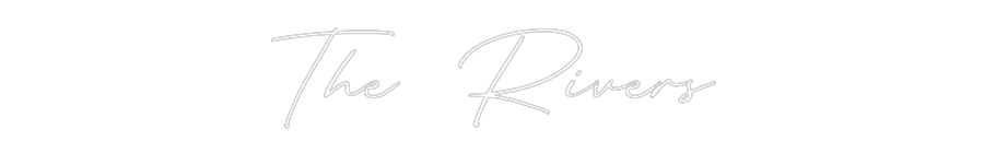 Custom Neon: The Rivers
