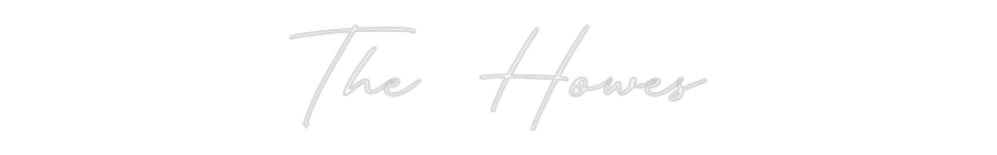 Custom Neon: The Howes