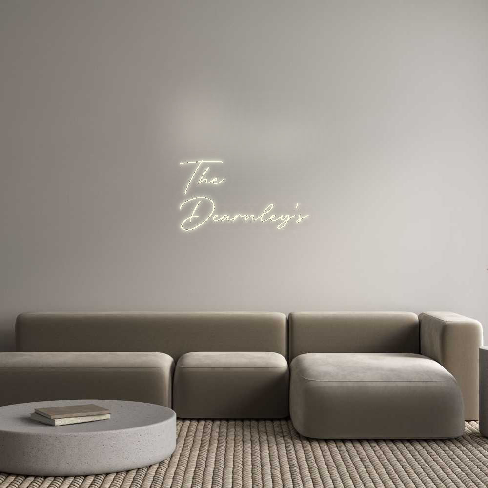 Custom Neon: The
Dearnley’s