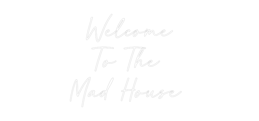 Custom Neon: Welcome
To T...