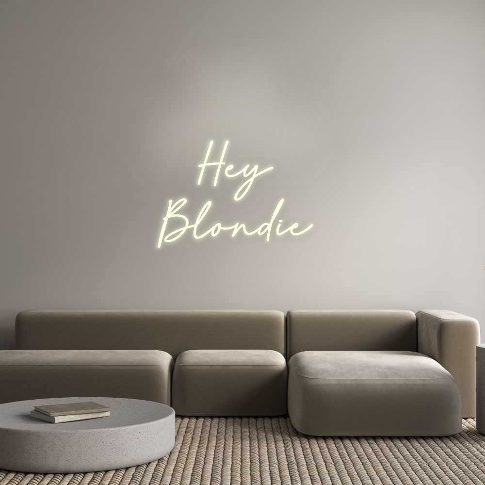 Custom Neon: Hey 
Blondie