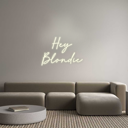Custom Neon: Hey 
Blondie