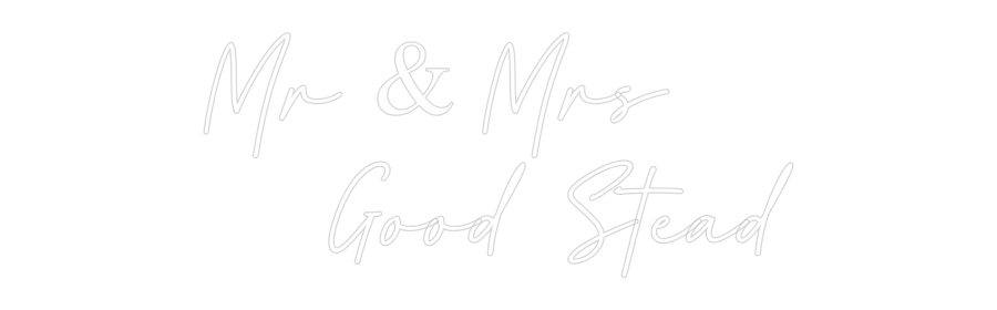 Custom Neon: Mr & Mrs 
  ...