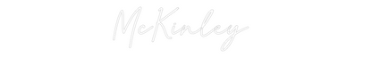 Custom Neon: McKinley