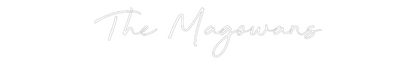 Custom Neon: The Magowans