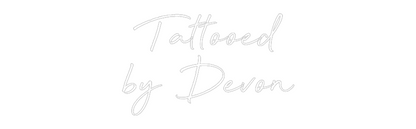 Custom Neon: Tattooed
by ...