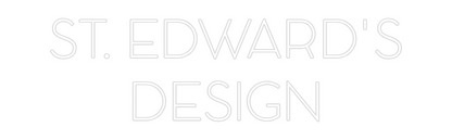 Custom Neon: ST. EDWARD'S...