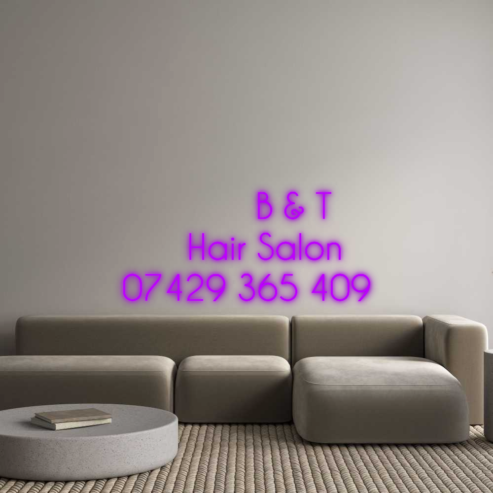 Custom Neon:        B & T...