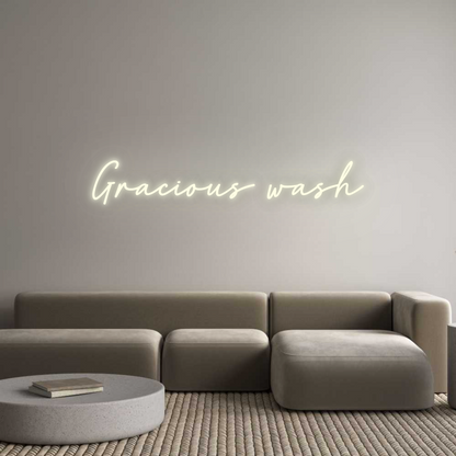 Custom Neon: Gracious wash