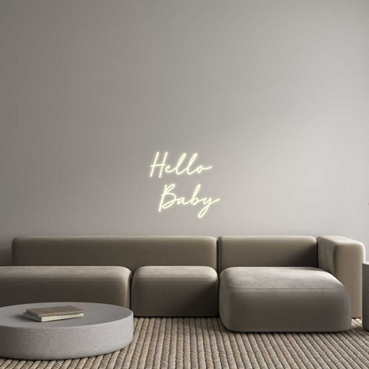 Custom Neon: Hello 
Baby