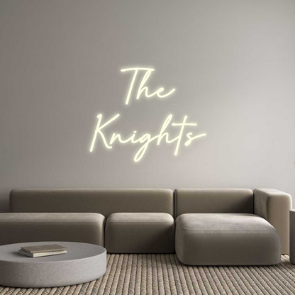 Custom Neon: The
Knights